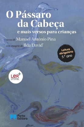 O Pássaro da Cabeça e mais versos para crianças